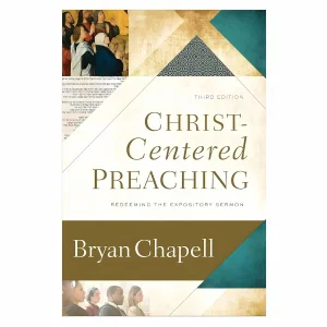 Christ-Centred Preaching: Redeeming the Expository Sermon-3rd Edition