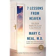 7 Lessons from Heaven: How Dying Taught Me to Live