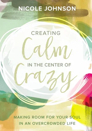 Creating Calm in the Centre of Crazy
