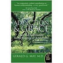 Addiction and Grace: Love and Spirituality