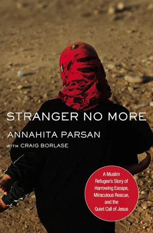 Stranger No More: A Muslim Refugee's Story