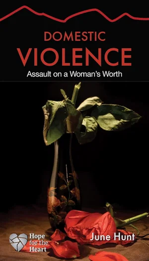 Domestic Violence: Assault on a Woman's Worth (Hope for the Heart)