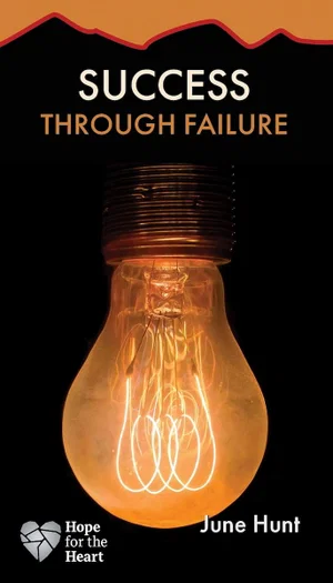 Success Through Failure (Hope for the Heart)