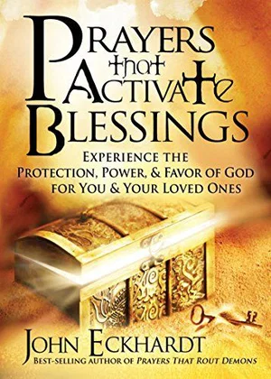 Prayers That Activate Blessings: Experience the Protection,