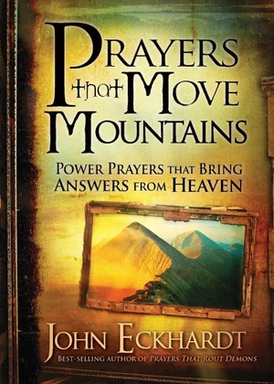 Prayers that Move Mountains: Power Prayers