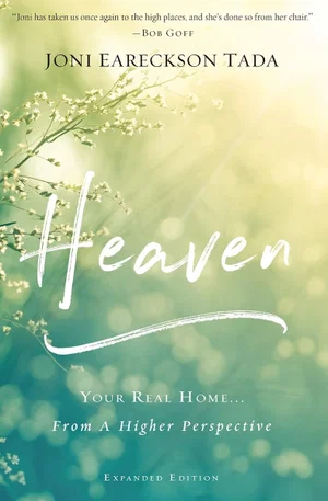 Heaven: Your Real Home...From a Higher Perspective Paperback