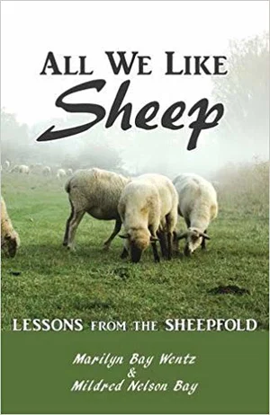 All We Like Sheep: Lessons from the Sheepfold