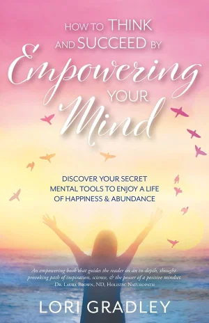 How to Think and Succeed by Empowering your Mind