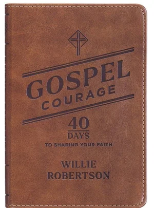 Gospel Courage; 40 Days to Sharing Your Faith
