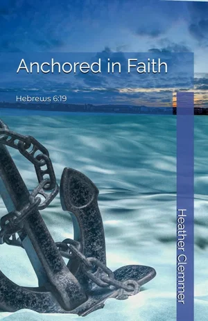 Anchored in Faith Paperback