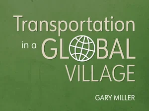 Transportation in a Global Village