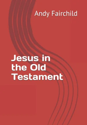 Jesus in the Old Testament