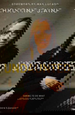 Sale Copy Undaunted: Daring to Do What God Calls You to Do