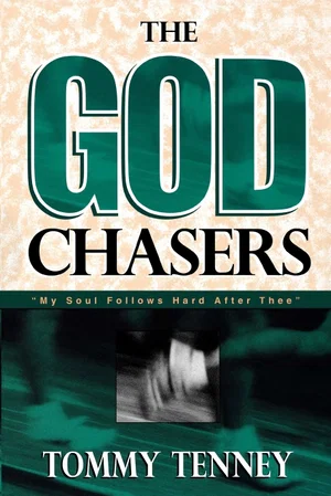 The God Chasers: "My Soul Follows Hard After Thee"