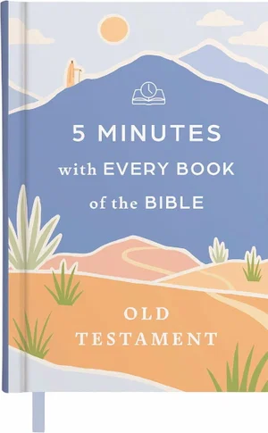 5 Minutes with Every Book of the Bible---Old Testament