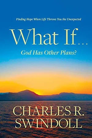 What If . . . God Has Other Plans?: Finding Hope When Life Throws