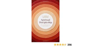 Spiritual Discipleship: Principles of Following Christ for Every Believer