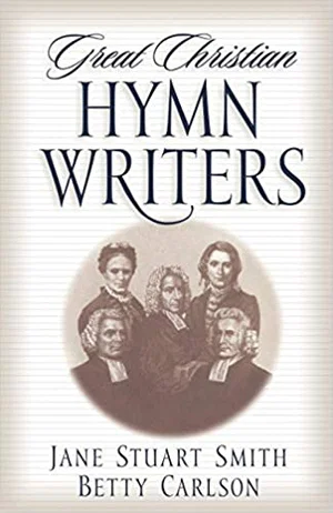 Great Christian Hymn Writers