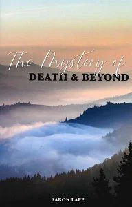The Mystery of Death and Beyond