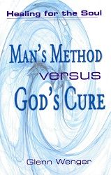 Healing for the Soul: Man's Method versus God's Cure