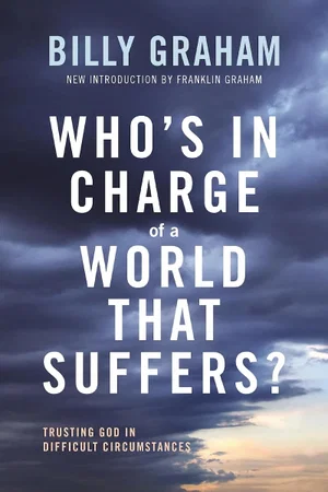 Who's in Charge of a World That Suffers?: Trusting God in Difficult