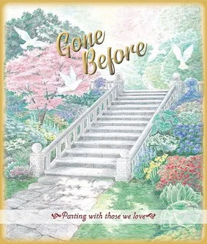Gone Before -Parting with Those We Love
