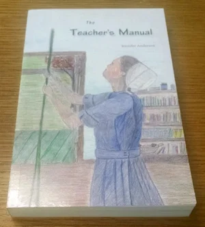 The Teacher's Manual: Learning to Teach, Applying Methods,