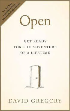 Open: Get Ready for the Adventure of a Lifetime