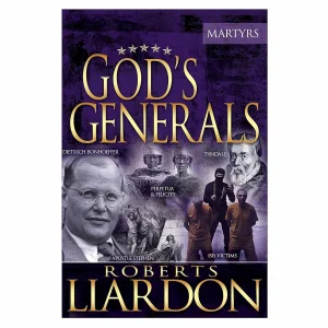 God's Generals - The Martyrs - Paperback
