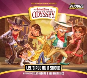 Let's Put on a Show! -Adventures in Odyssey #62