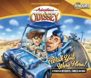 Wish You Were Here -Adventures in Odyssey #21