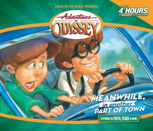 Image of Meanwhile, in Another Part of Town – Adventures in Odyssey #14