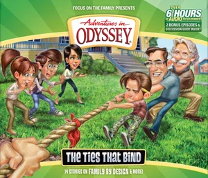 The Ties That Bind -Adventures in Odyssey #58
