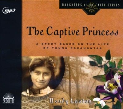 Image of The Captive Princess: A Story Based on the Life of Young Pocahontas