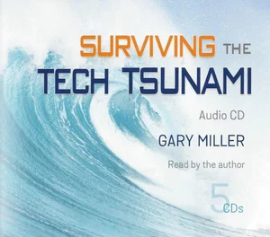 Surviving the Tech Tsunami Audio CD