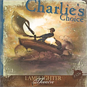 Charlie's Choice : Dramatic Audio 2 CD's