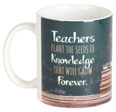 Ceramic Mug - Teachers Plant Seeds - 11oz