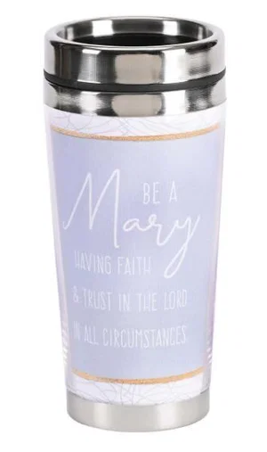 Travel Mug - Be A Mary - 16 oz