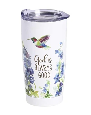Tumbler God is Always Good 20oz