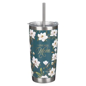 I Love You, Mom Blush Magnolia Stainless Steel Travel Tumbler wit