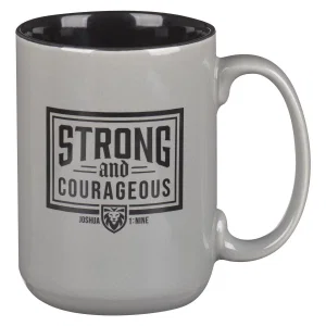 Mug Grey Strong & Courageous Josh. 1:9