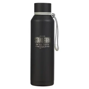 Water Bottle SS Black Stand Firm 1 Cor. 16:13