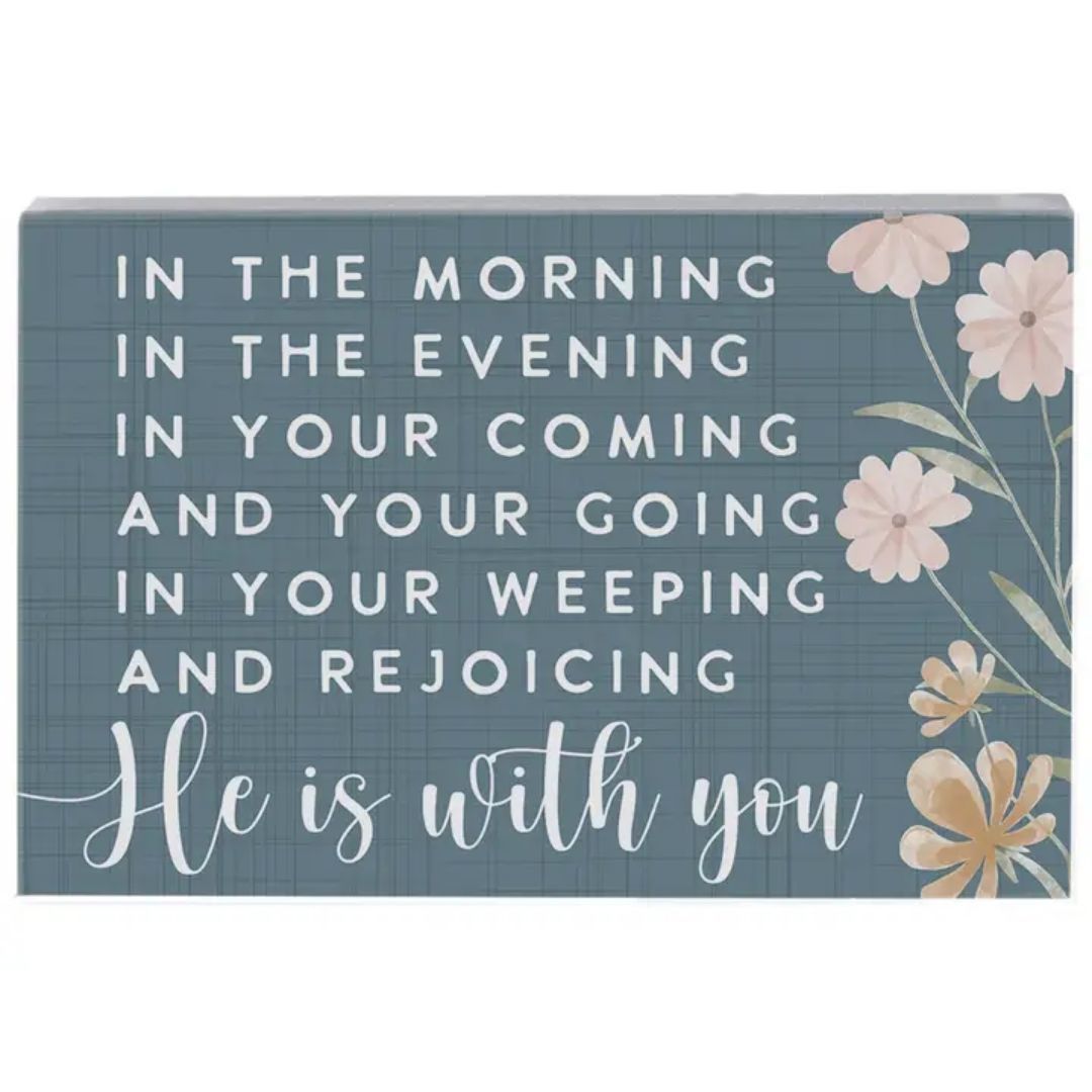 He Is with You Blue - Small Talk Rectangle