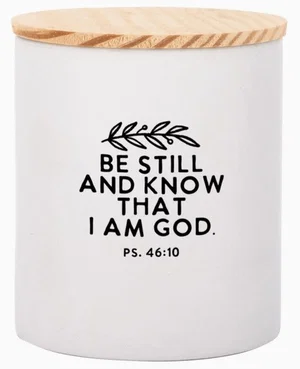 Be Still And Know - Canister With Lid