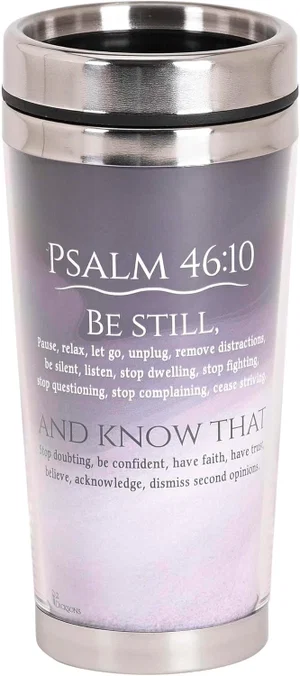 Travel Mug Be Still And Know I Am God