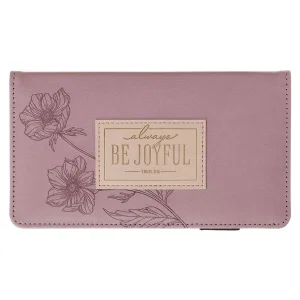 Checkbook Wallet Mauve Be Joyful 1 Thess. 5:16-18