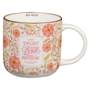Mug Pink Floral Those Who Trust In The Lord Isa. 40:31