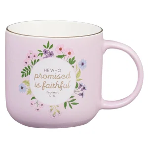 Mug Pink Floral He Who Promised Is Faithful Heb. 10:23
