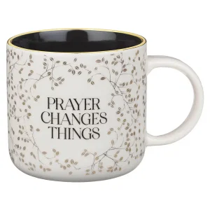Mug White and Black Prayer Changes Things