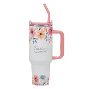 Tumbler SS Teachers Plant Seeds 40 oz